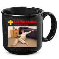 Let The Bodies Hit The Floor Meme 15oz Campfire Ceramic Mug