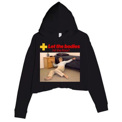 Let The Bodies Hit The Floor Meme Crop Fleece Hoodie