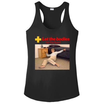 Let The Bodies Hit The Floor Meme Ladies PosiCharge Competitor Racerback Tank