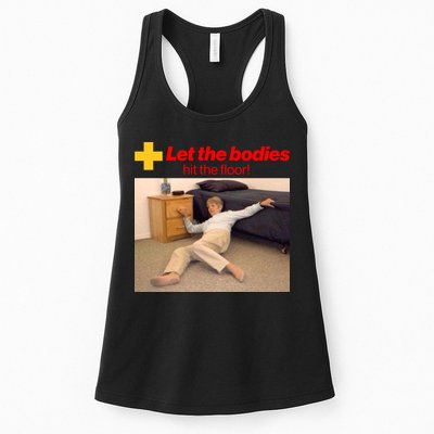 Let The Bodies Hit The Floor Meme Womens Tank Top