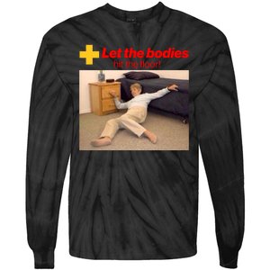 Let The Bodies Hit The Floor Meme Tie-Dye Long Sleeve Shirt