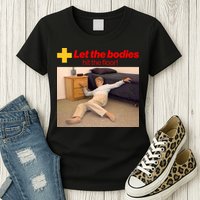 Let The Bodies Hit The Floor Meme Womens T-Shirt