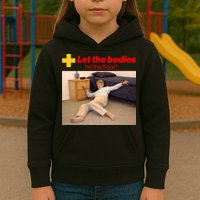 Let The Bodies Hit The Floor Meme Kids Hoodie