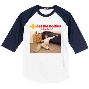 Let The Bodies Hit The Floor Meme Baseball Sleeve Shirt