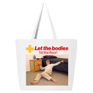 Let The Bodies Hit The Floor Meme 25L Jumbo Tote