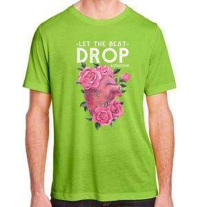 Let The Beat Drop Adenosine Cardiac Nurse Gift Adult ChromaSoft Performance T-Shirt