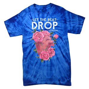 Let The Beat Drop Adenosine Cardiac Nurse Gift Tie-Dye T-Shirt