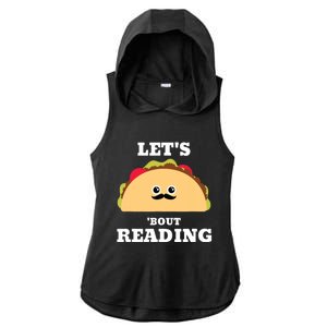 Lets Taco Bout Reading Book Lover Librarian Reading Teacher Ladies PosiCharge Tri-Blend Wicking Draft Hoodie Tank