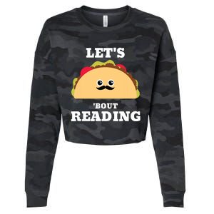 Lets Taco Bout Reading Book Lover Librarian Reading Teacher Cropped Pullover Crew