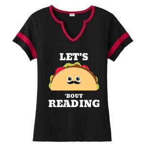 Lets Taco Bout Reading Book Lover Librarian Reading Teacher Ladies Halftime Notch Neck Tee