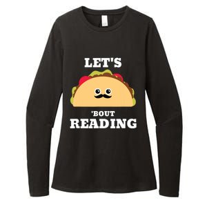 Lets Taco Bout Reading Book Lover Librarian Reading Teacher Womens CVC Long Sleeve Shirt