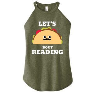 Lets Taco Bout Reading Book Lover Librarian Reading Teacher Women's Perfect Tri Rocker Tank