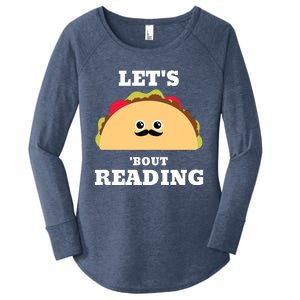 Lets Taco Bout Reading Book Lover Librarian Reading Teacher Women's Perfect Tri Tunic Long Sleeve Shirt