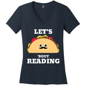 Lets Taco Bout Reading Book Lover Librarian Reading Teacher Women's V-Neck T-Shirt