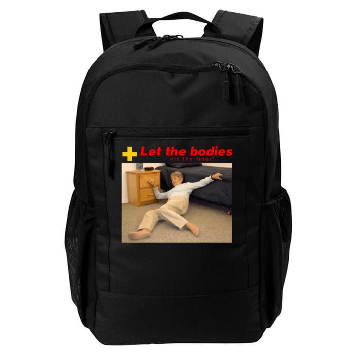 Let The Bodies Hit The Floor Daily Commute Backpack