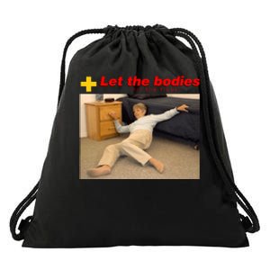 Let The Bodies Hit The Floor Drawstring Bag