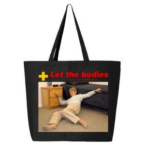 Let The Bodies Hit The Floor 25L Jumbo Tote