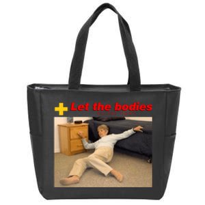 Let The Bodies Hit The Floor Zip Tote Bag