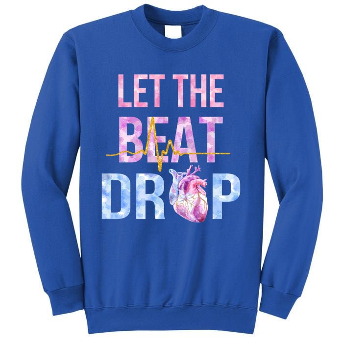 Let The Beat Drop Adenosine Funny Nurses Heartbeat Nursing Gift Sweatshirt