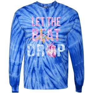 Let The Beat Drop Adenosine Funny Nurses Heartbeat Nursing Gift Tie-Dye Long Sleeve Shirt