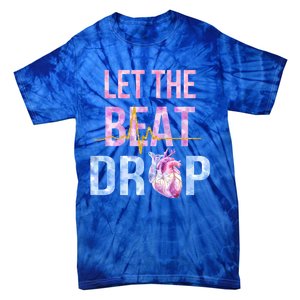 Let The Beat Drop Adenosine Funny Nurses Heartbeat Nursing Gift Tie-Dye T-Shirt