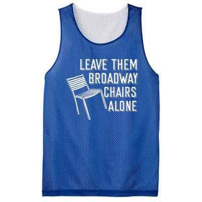 Leave Them Broadway Chairs Alone Mesh Reversible Basketball Jersey Tank