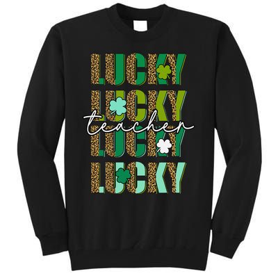 Lucky To Be A Teacher St Patricks Day School Teach Cute Tall Sweatshirt