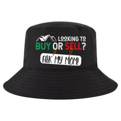 Looking To Buy Or Sell Ask My Mom Real Estate Realtor Gift Cool Comfort Performance Bucket Hat