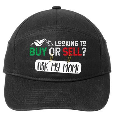 Looking To Buy Or Sell Ask My Mom Real Estate Realtor Gift 7-Panel Snapback Hat