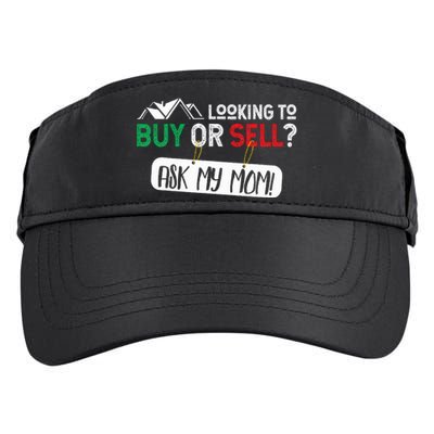 Looking To Buy Or Sell Ask My Mom Real Estate Realtor Gift Adult Drive Performance Visor