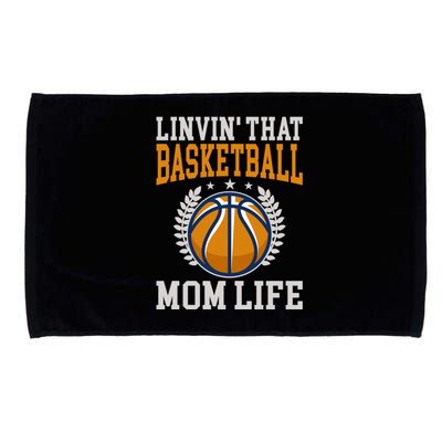 Livin That Basketball Mom Life Cool Gift Microfiber Hand Towel