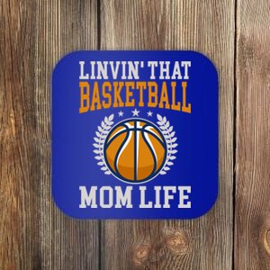 Livin That Basketball Mom Life Cool Gift Coaster