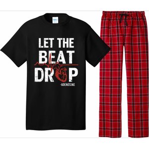 Let The Beat Drop Adenosine Nurse Gift Pajama Set