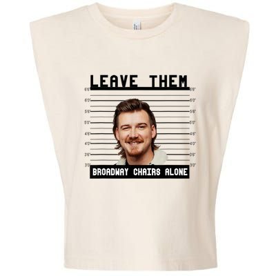 Leave Them Broadway Chairs Alone Garment-Dyed Women's Muscle Tee