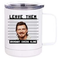 Leave Them Broadway Chairs Alone 12 oz Stainless Steel Tumbler Cup