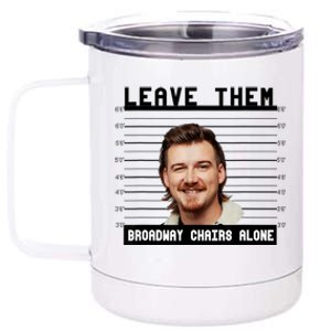 Leave Them Broadway Chairs Alone 12 oz Stainless Steel Tumbler Cup