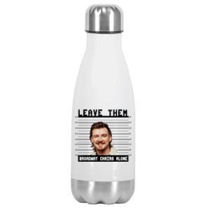 Leave Them Broadway Chairs Alone Stainless Steel Insulated Water Bottle