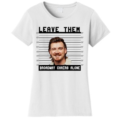 Leave Them Broadway Chairs Alone Women's T-Shirt