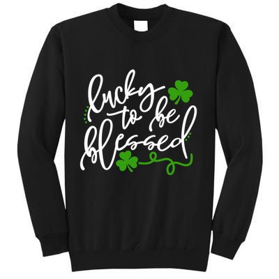 Lucky To Be Blessed Sweatshirt