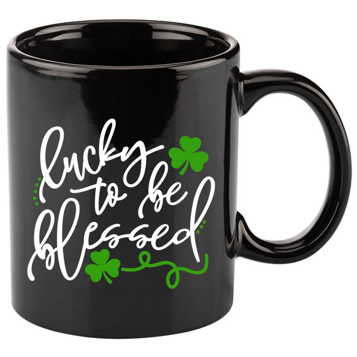 Lucky To Be Blessed 11oz C Handle Ceramic Mug