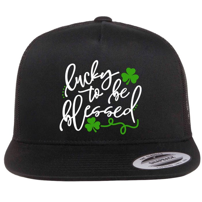 Lucky To Be Blessed Flat Bill Trucker Hat
