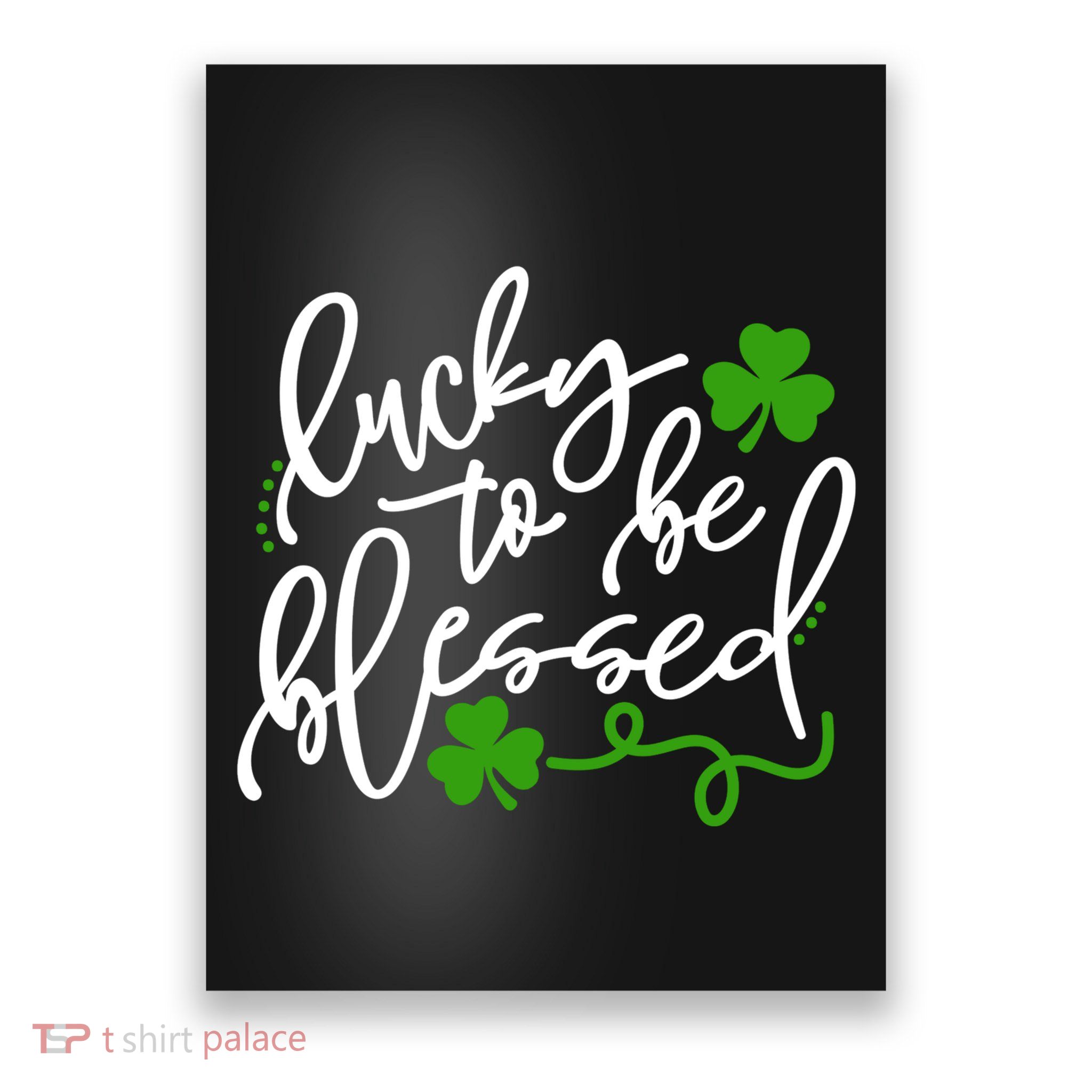 Lucky To Be Blessed Poster