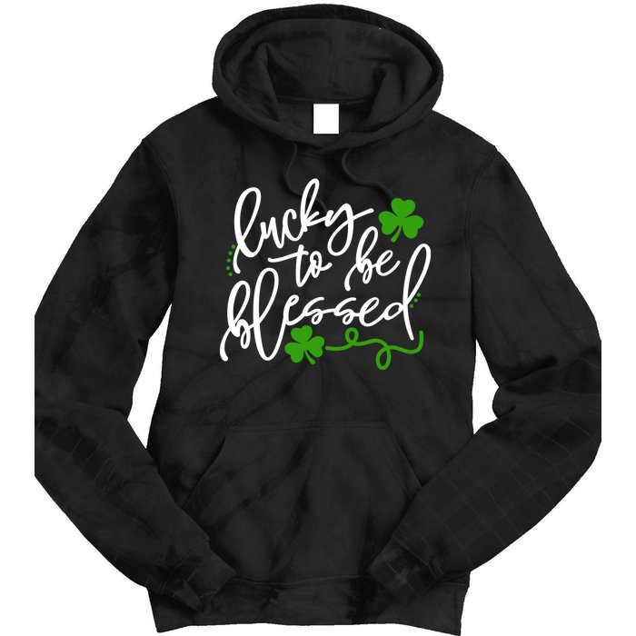 Lucky To Be Blessed Tie Dye Hoodie