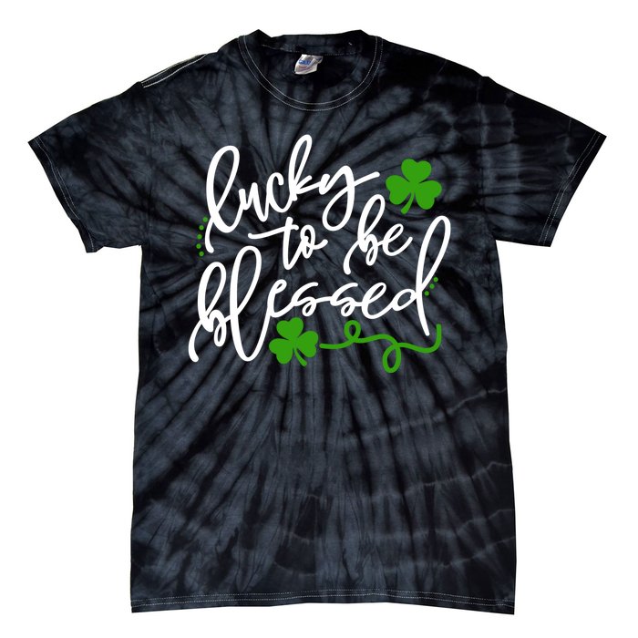 Lucky To Be Blessed Tie-Dye T-Shirt