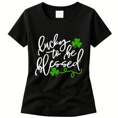 Lucky To Be Blessed Womens T-Shirt
