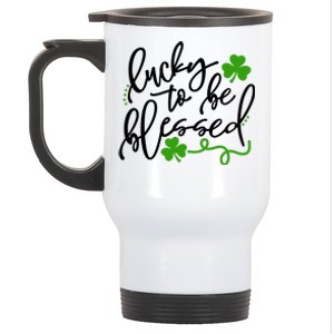 Lucky To Be Blessed Stainless Steel Travel Mug