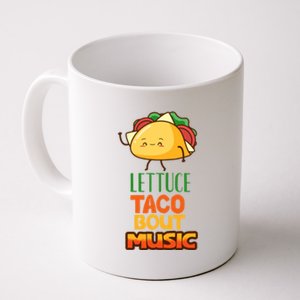 Lettuce Taco Bout Music Coffee Mug