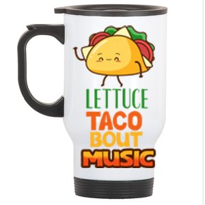 Lettuce Taco Bout Music Stainless Steel Travel Mug