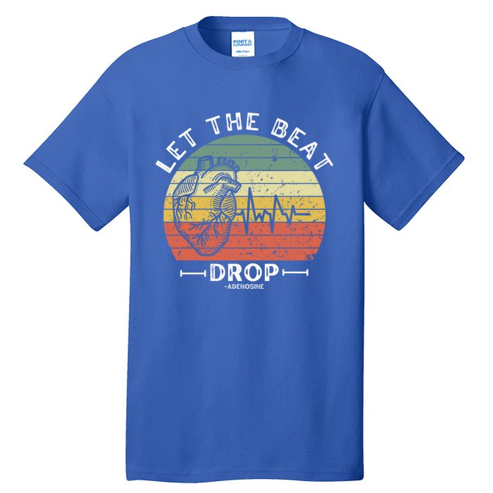 Let The Beat Drop Adenosine Vintage Sunset Funny Gift Tall T-Shirt