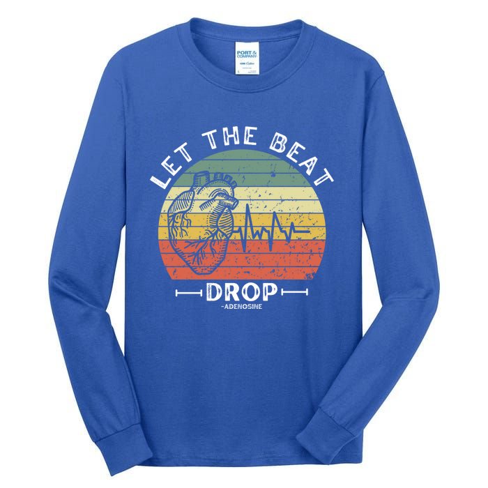 Let The Beat Drop Adenosine Vintage Sunset Funny Gift Tall Long Sleeve T-Shirt